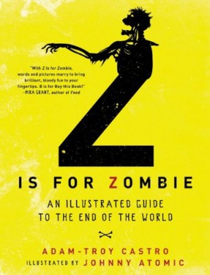 Z Is for Zombie: An Illustrated Guide to the End of the World